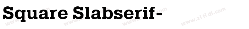 Square Slabserif字体转换 Square Slabserif字体转换